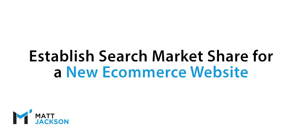 New ecommerce website seo market share